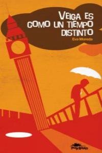 Veiga es como un tiempo distinto, de Moreda Rodríguez, Eva | portada del libro