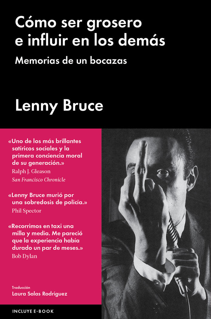 Cómo ser grosero e influir en los demás, de Bruce, Lenny | portada del libro