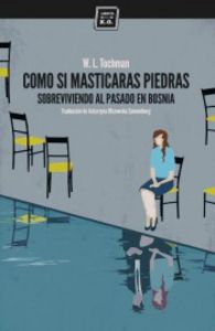 Como si masticaras piedras, de WOJCIECH TOCHMAN | portada del libro