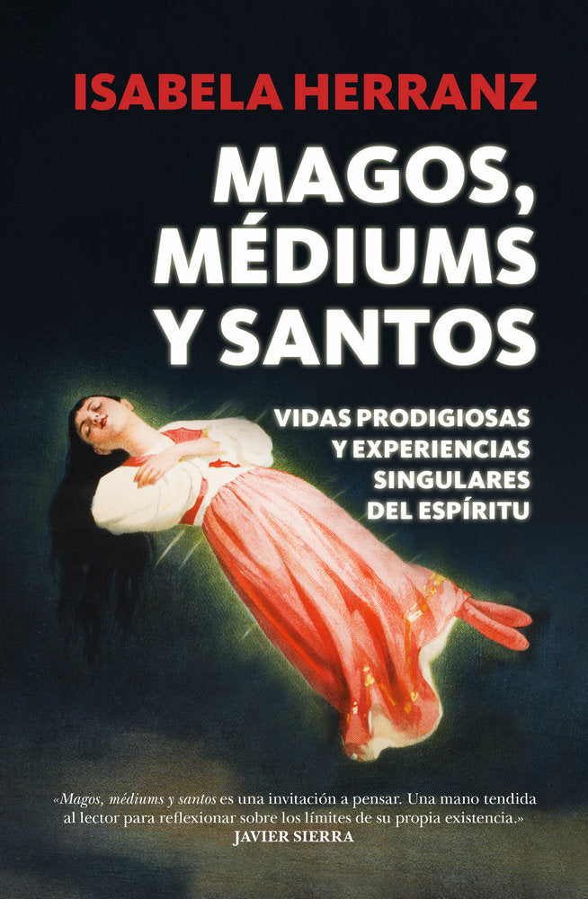 Magos, Médiums y Santos, de Herranz Pérez, Isabela | portada del libro