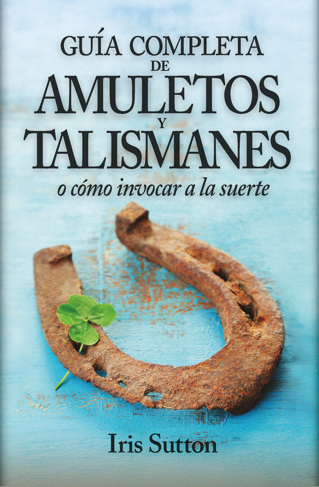 El gran libro de los Amuletos y Talismanes, de Sutton, Iris | portada del libro