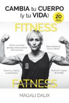 CAMBIA TU CUERPO (Y TU VIDA) EN 20 DﾍAS, de Magalí Dalix | portada del libro