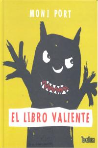 El libro valiente, de Port, Moni | portada del libro