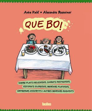 Que bo!, de Maxeiner, Alexandra | portada del libro