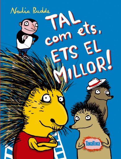 Tal com ets, ets el millor!, de Budde, Nadia | portada del libro