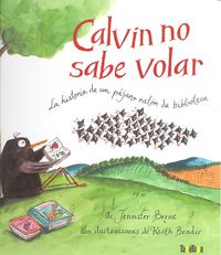 Calvin no sabe volar, de Berne, Jennifer | portada del libro