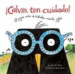 ¡Calvin, ten cuidado!, de Berne, Jennifer | portada del libro