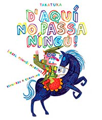 D'aquí no passa ningú!, de Minhós Martins, Isabel | portada del libro