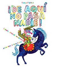 ¡De aquí no pasa nadie!, de Minhós Martins, Isabel | portada del libro