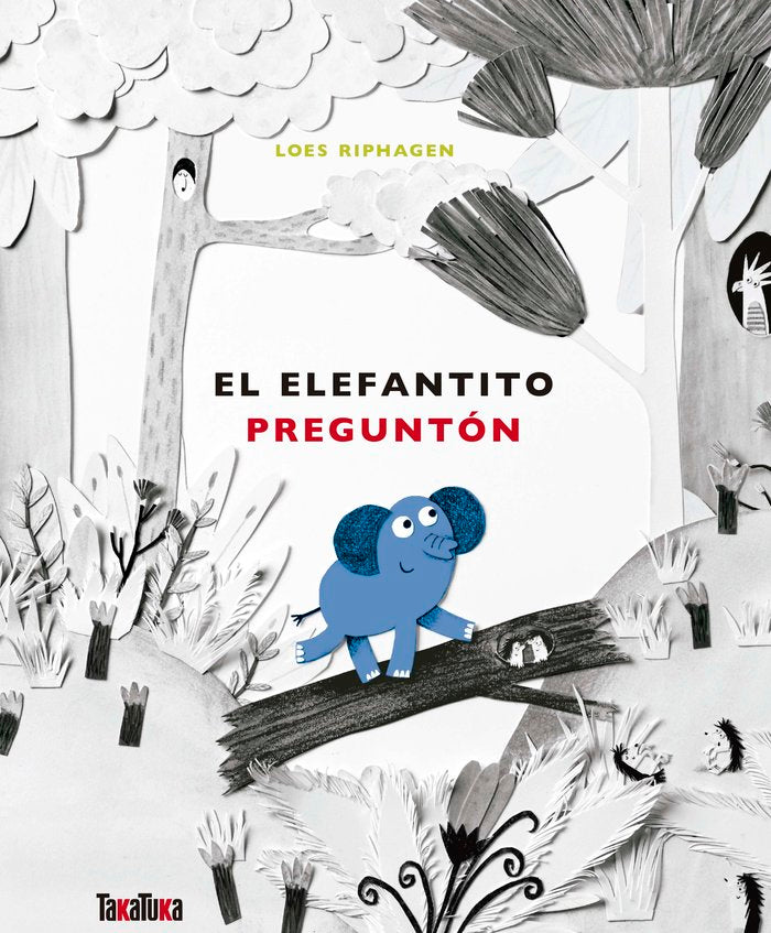 El elefantito preguntón, de Riphagen, Loes | portada del libro