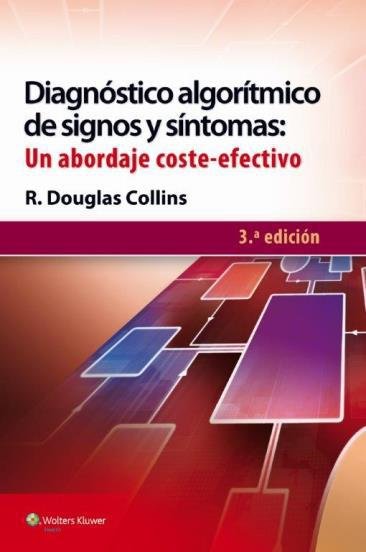Diagnóstico algorítmico de signos y síntomas: un abordaje coste-efectivo, de Collins | portada del libro