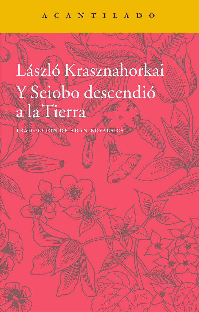 Y Seiobo descendió a la Tierra, de Krasznahorkai, Laszlo | portada del libro