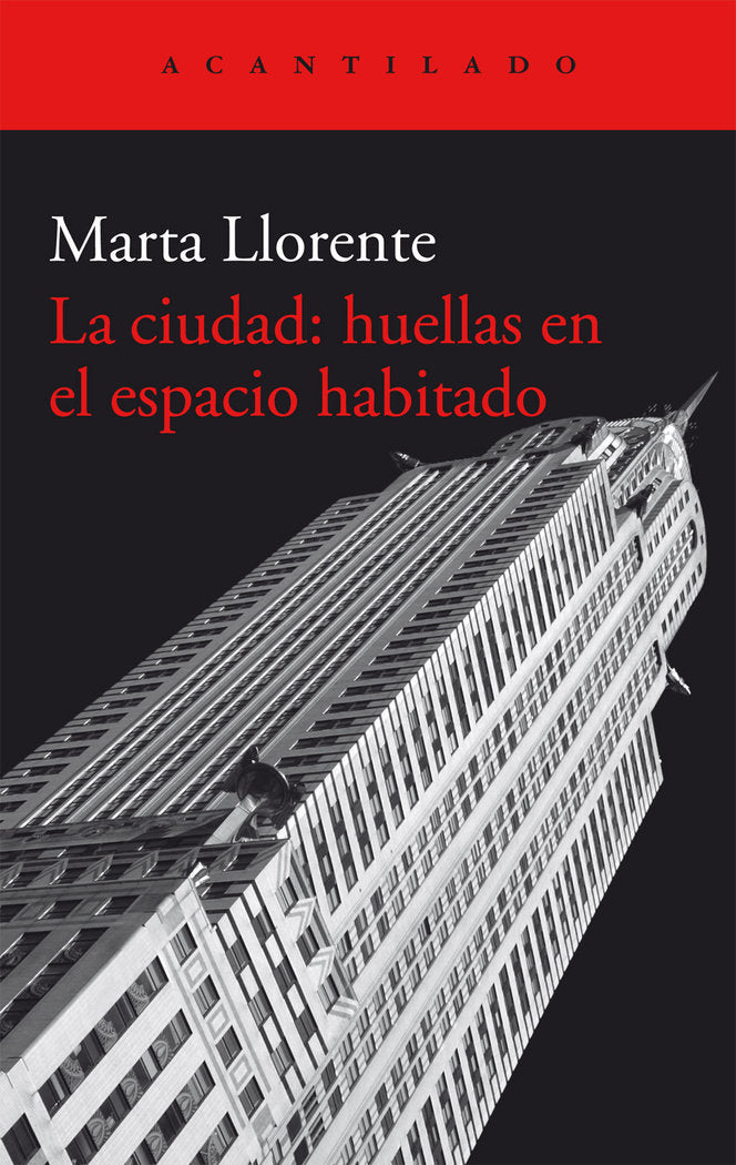 La ciudad: huellas en el espacio habitado, de Llorente Díaz, Marta | portada del libro