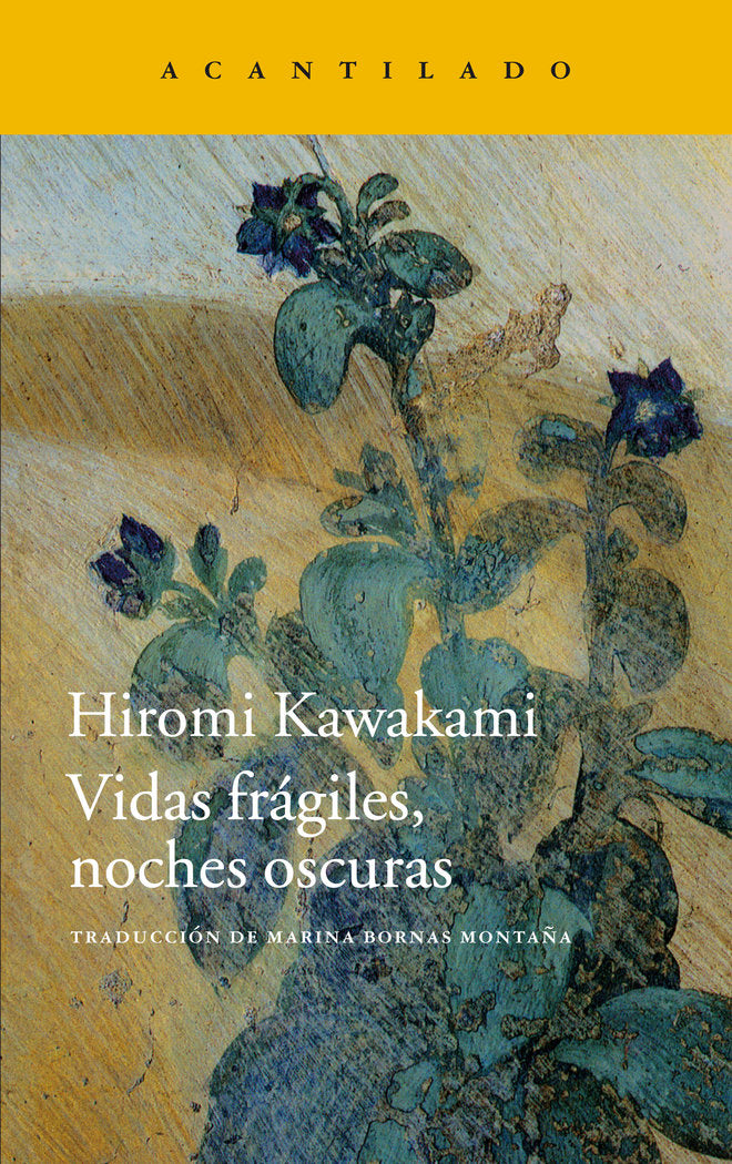 Vidas frágiles, noches oscuras, de Kawakami, Hiromi | portada del libro