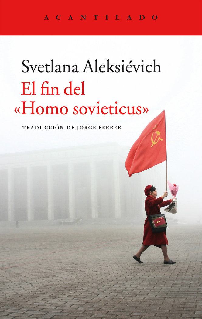 El fin del "Homo sovieticus", de Aleksiévich, Svetlana | portada del libro
