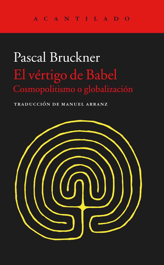 El vértigo de Babel, de Bruckner, Pascal | portada del libro