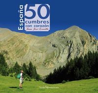 España. 50 cumbres con corazón, de Zorrilla Jurado, Juan José | portada del libro
