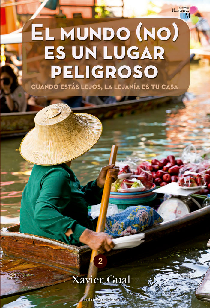 El mundo (no) es un lugar peligroso, de GUAL LLIMOS, XAVIER | portada del libro