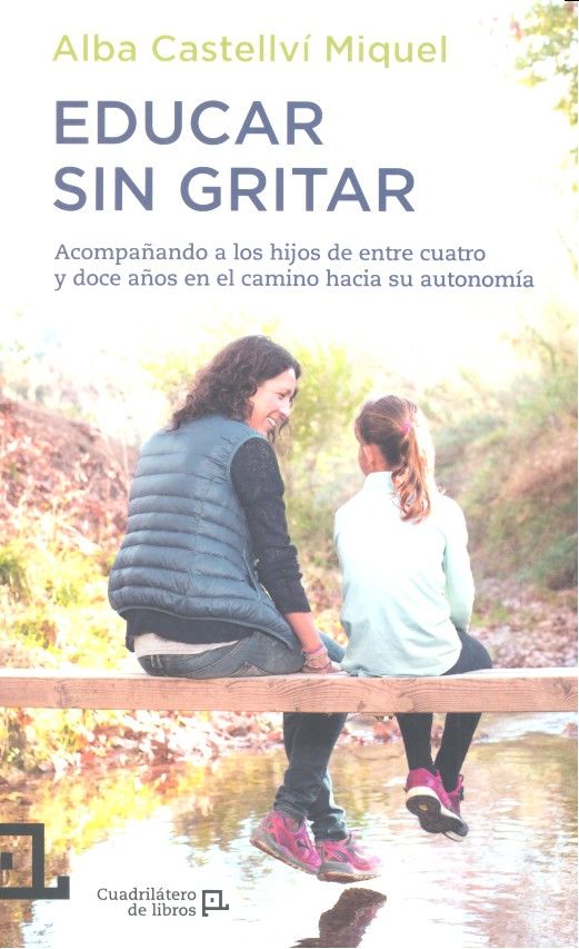 Educar sin gritar, de Castellví Miquel, Alba | portada del libro