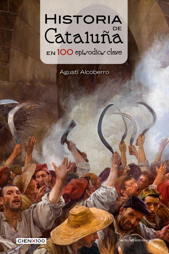 Historia de Cataluña en 100 episodios clave, de Alcoberro Pericay, Agustí | portada del libro