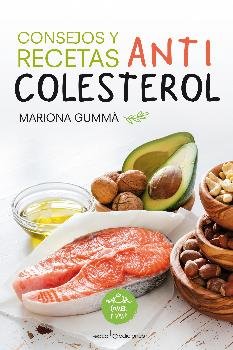 Consejos y recetas anticolesterol, de Gummà Bertran, Mariona | portada del libro