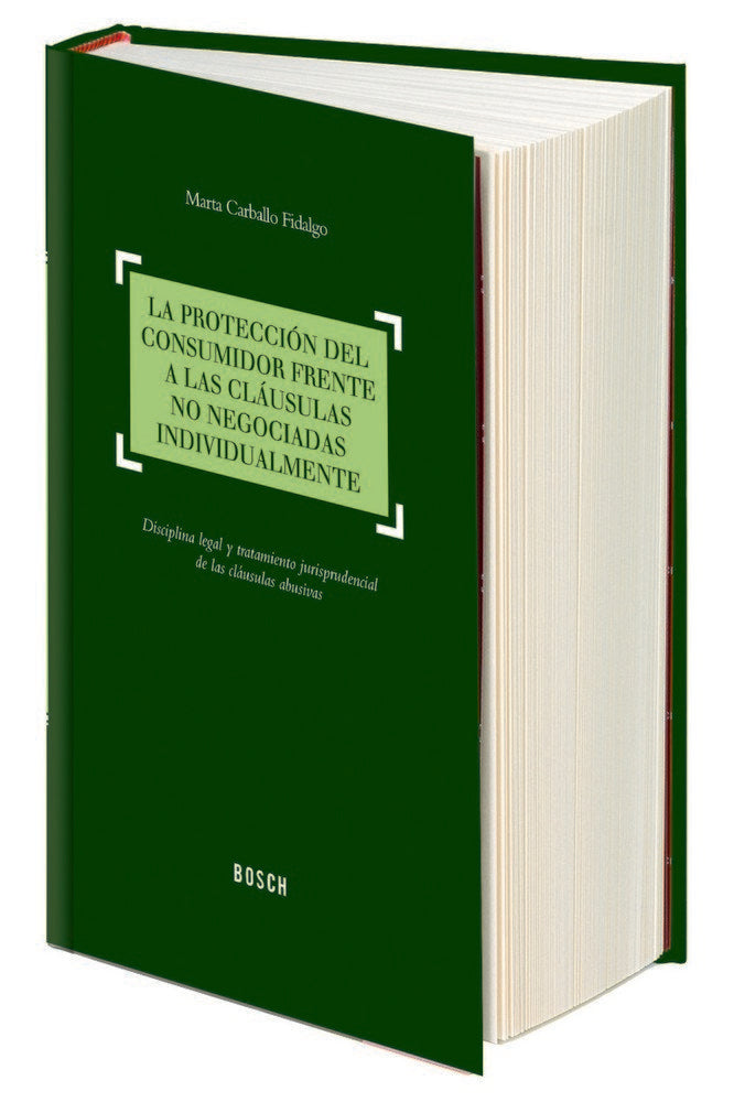 La protección del consumidor frente a las cláusulas no negociadas individualmente, de Carballo Fidalgo, Marta | portada del l