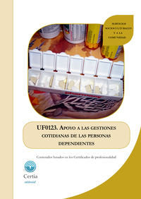 UF0123 Apoyo a las gestiones cotidianas de las personas dependientes, de Alcalde Regenjo | portada del libro