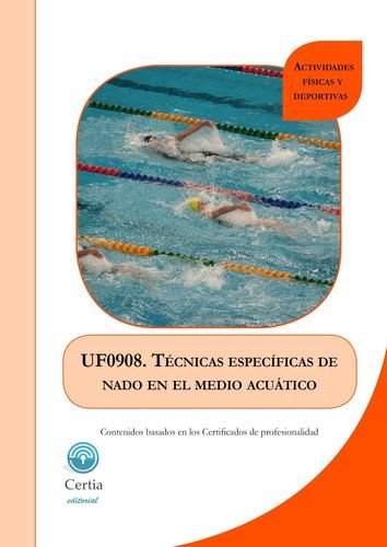 TECNICAS ESPECIFICAS DE NADO EN EL MEDIO ACUATICO, de CARLOTA VAZQUEZ COSTAS | portada del libro