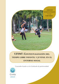 UF1947 Contextualización del tiempo libre infantil y juvenil en el entorno social, de Patricia Blanco Torres | portada del li