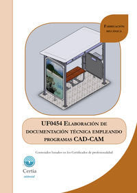 UF0454 Elaboración de documentación técnica empleando programas CAD-CAM, de Javier Costas Rodríguez | portada del libro