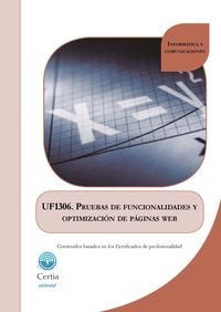 UF1306 Pruebas de funcionalidades y optimización de páginas web, de Ariel Santiago Castro Álvarez | portada del libro