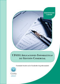 UF0351 Aplicaciones informáticas de gestión comercial, de Blanco Rivas | portada del libro
