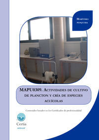 MAPU0309 Actividades de cultivo de plancton y cría de especies acuícolas, de Ancosmede Garduño | portada del libro
