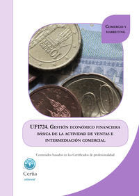 UF1724 Gestión económico financiera básica de la actividad de ventas e intermediación comercial, de Isorna Potel | portada de