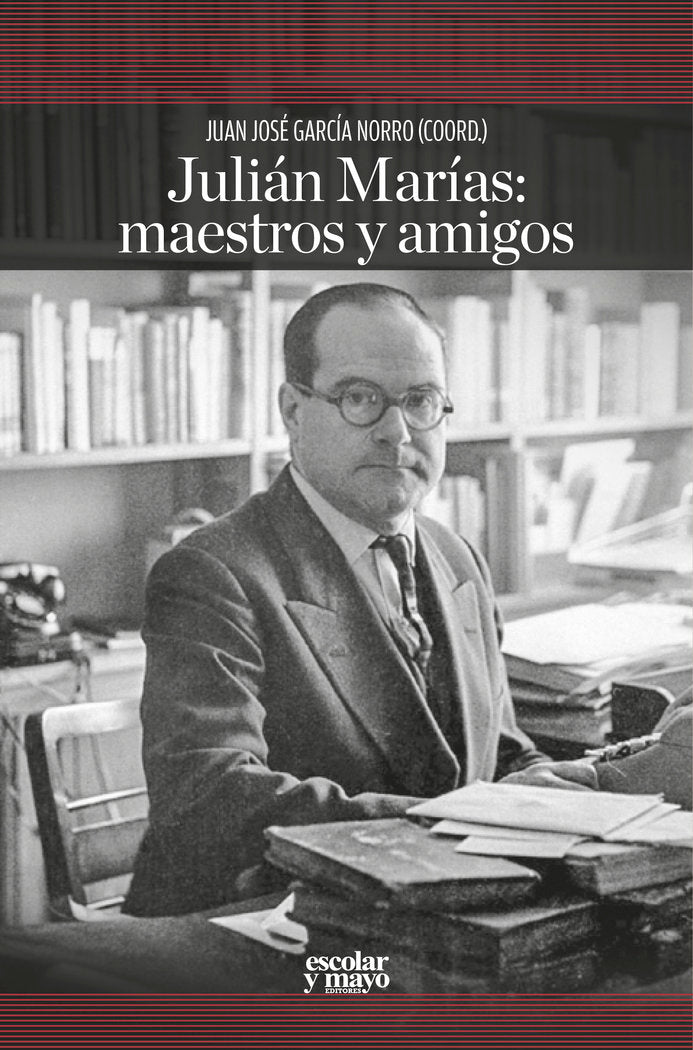 Julián Marías: maestros y amigos | portada del libro