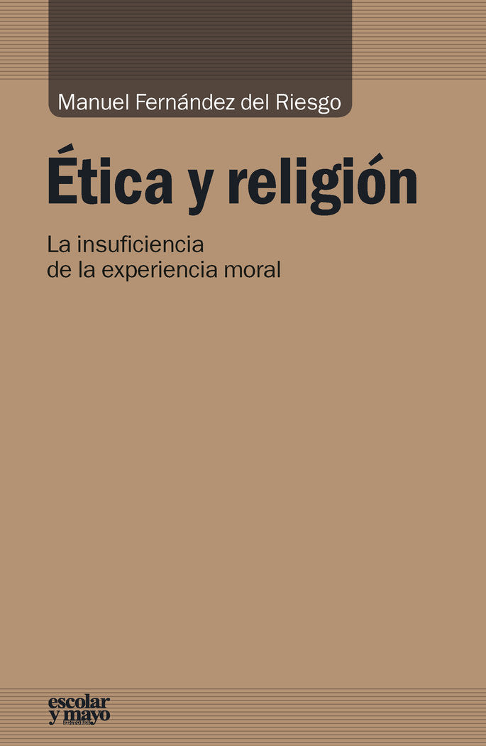 Ética y religión, de Fernández del Riesgo, Manuel | portada del libro