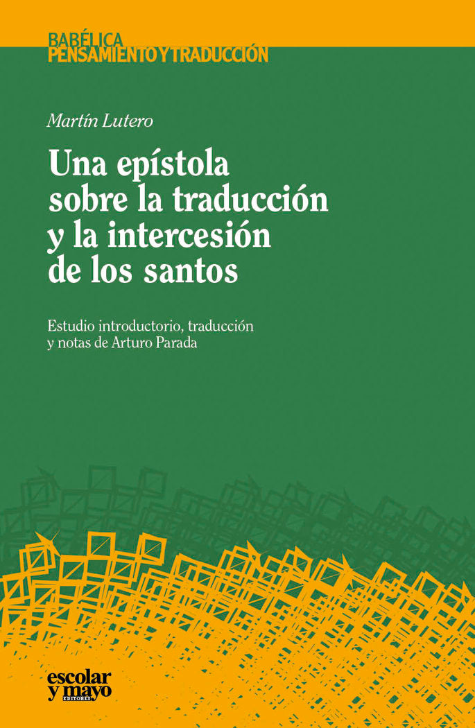 Una epístola sobre la traducción y la intercesión de los santos, de Lutero, Martín | portada del libro