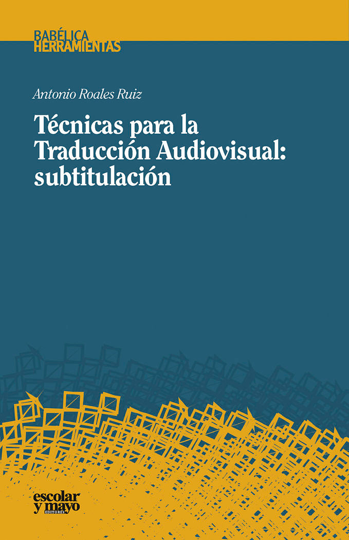 Técnicas para la Traducción Audiovisual: subtitulación, de Roales Ruiz, Antonio | portada del libro