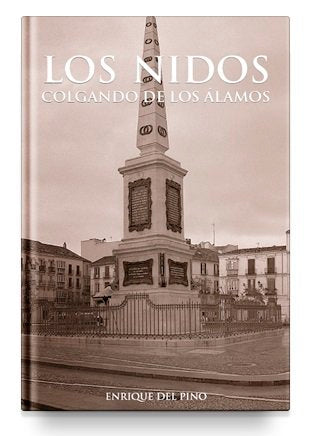 NIDOS COLGANDO DE LOS áLAMOS, LOS, de PINO CHICA, ENRIQUE DEL | portada del libro