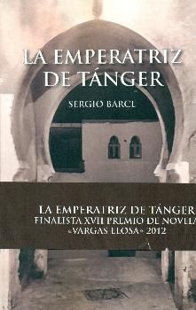 LA EMPERATRIZ DE TÁNGER, de BARCE GALLARDO, SERGIO | portada del libro