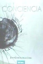 CONCIENCIA, de GARCÍA DE LA COBA, JUAN | portada del libro