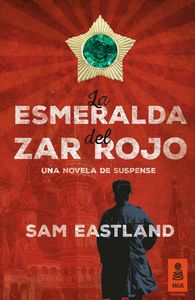 La esmeralda del zar rojo, de Eastland, Sam | portada del libro