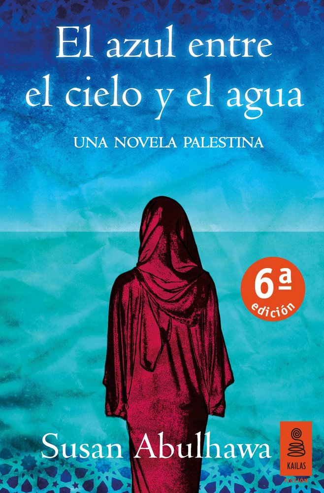 El azul entre el cielo y el agua, de Abulhawa, Susan | portada del libro