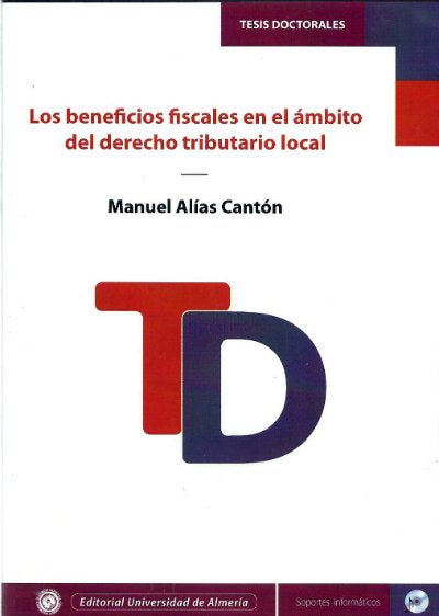 Los beneficios fiscales en el ámbito del derecho tributario local, de Manuel Alías Cantón | portada del libro