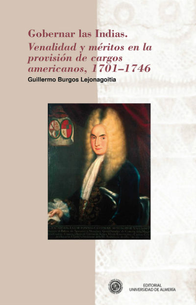 Gobernar las Indias, de Burgos Lejonagoitia, Guillermo | portada del libro