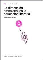 La dimensión emocional en la educación literaria, de Sanjuán Álvarez, Marta | portada del libro