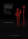 Mathias Goeritz. Recuerdos de España (1940-1953), de Tudelilla Laguardia, Chus | portada del libro
