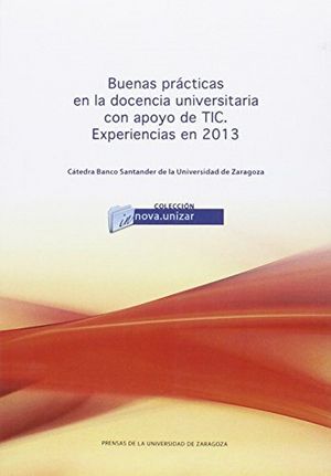 Buenas prácticas en la docencia universitaria con apoyo de TIC. Experiencias en 2013, de Varios autores | portada del libro