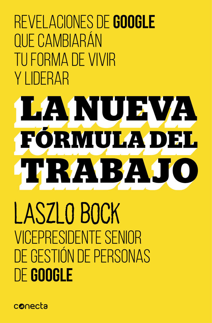 La nueva fórmula del trabajo, de Bock, Laszlo | portada del libro