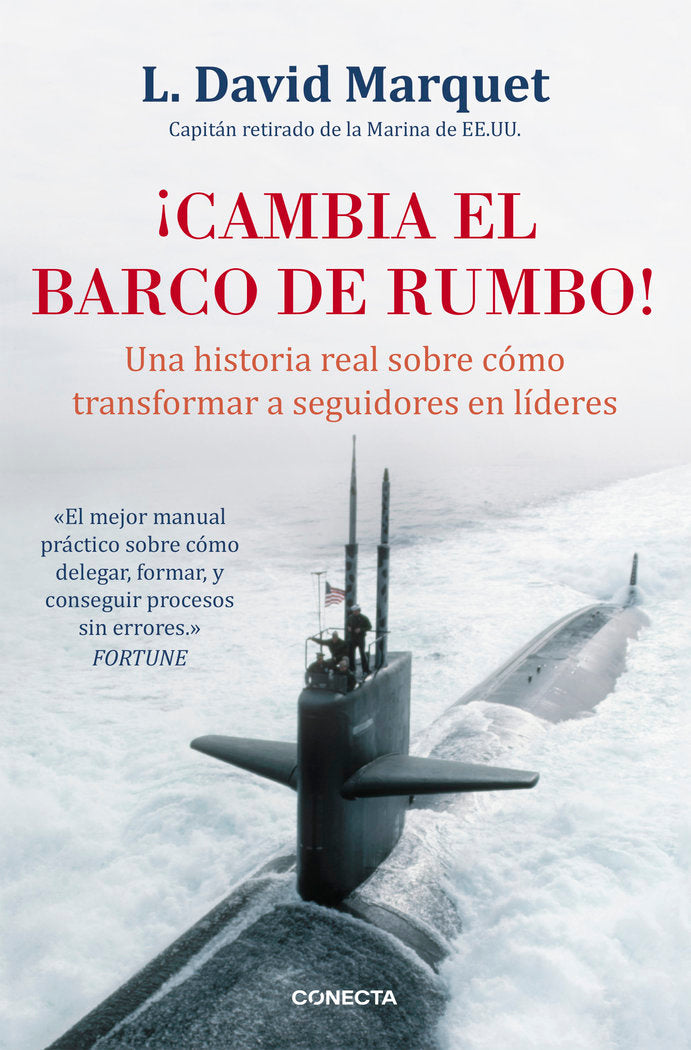 ¡Cambia el barco de rumbo!, de Marquet, L. David | portada del libro